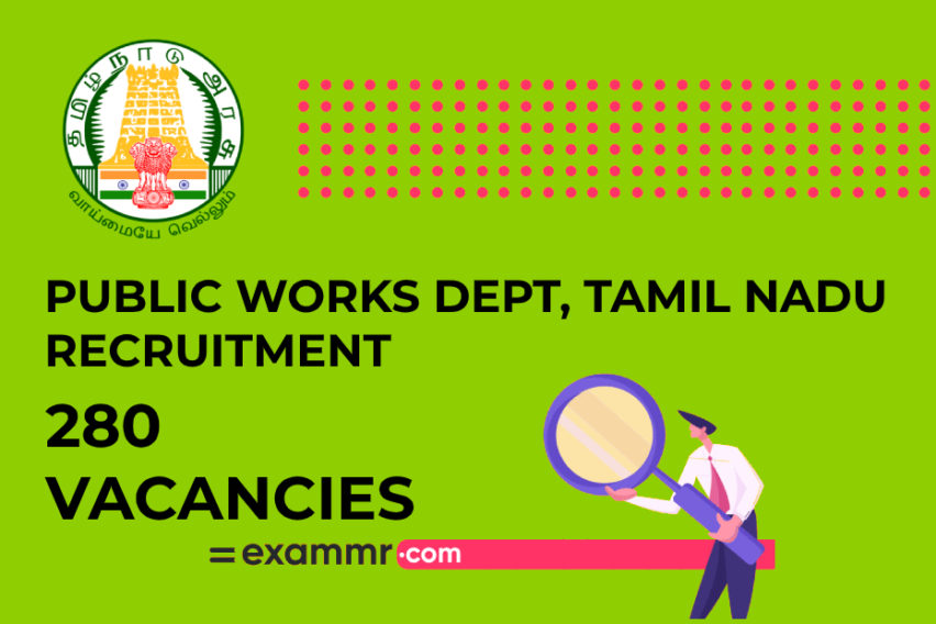 Tamil Nadu Public Works Dept Recruitment: 280 Apprentice Vacancies