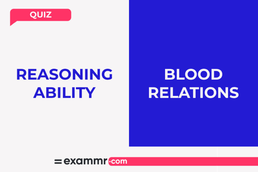 Reasoning Ability Quiz: Blood Relations