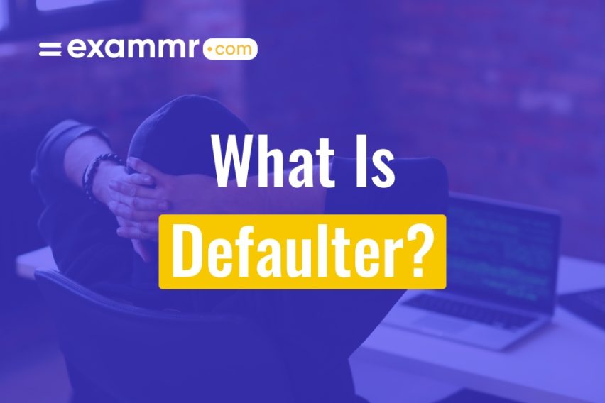 Everything You Need To Know About Wilful Defaulter