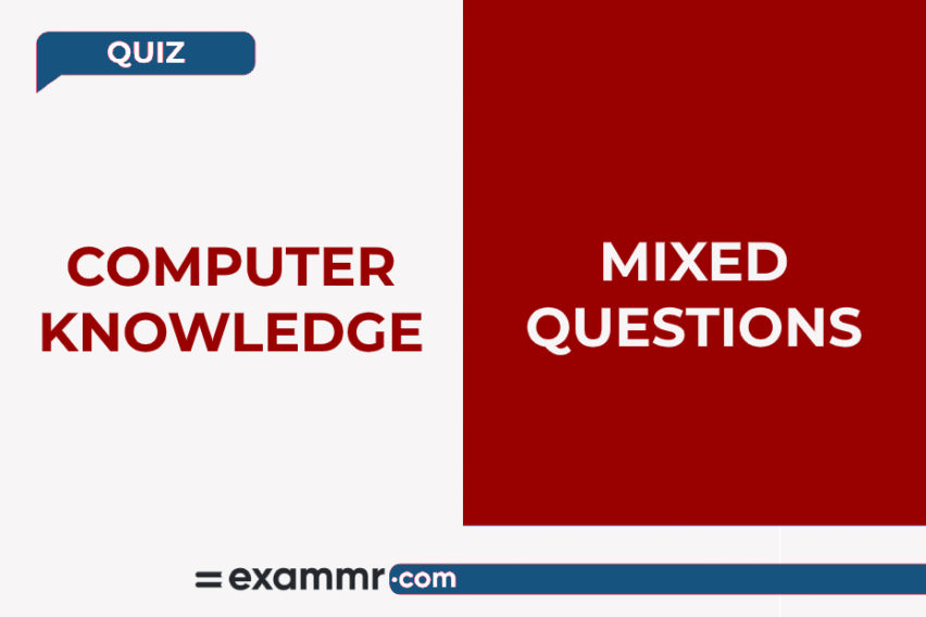 Computer Knowledge Quiz: Mixed Questions