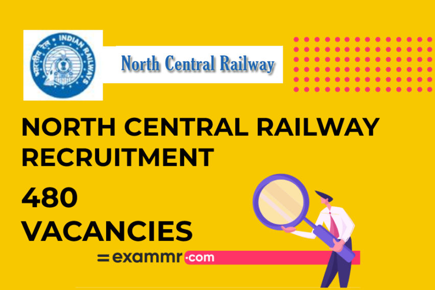 North Central Railway Recruitment: 480 Act Apprentice Vacancies