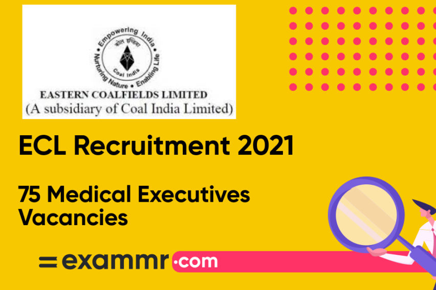 ECL Recruitment 2021: Notification Out for 75 Medical Executives