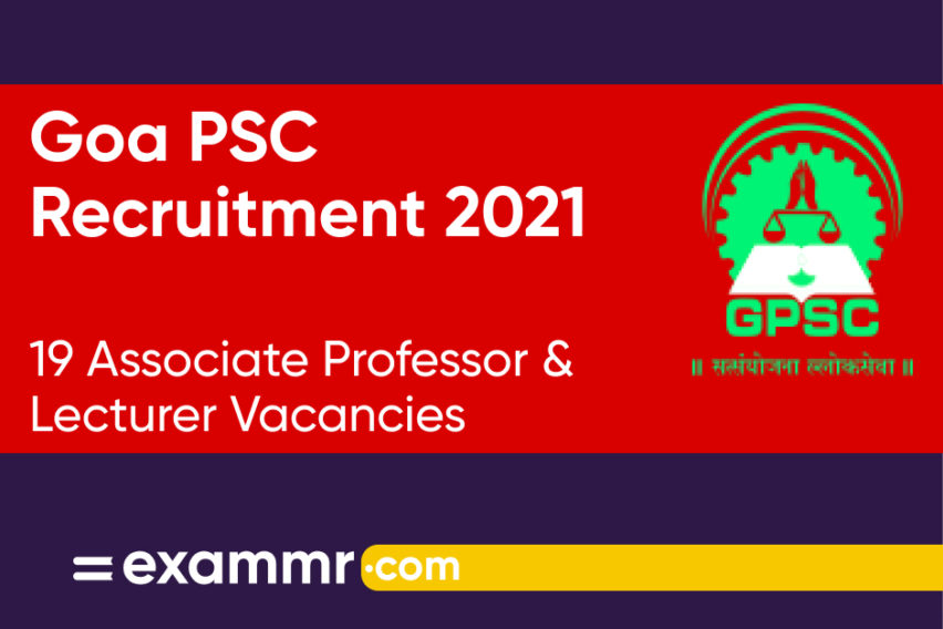 Goa PSC Recruitment 2021: Notification Out for 19 Associate Professor, Assistant Professor, and Lecturer Vacancies