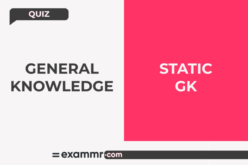 General Knowledge Quiz: Static GK