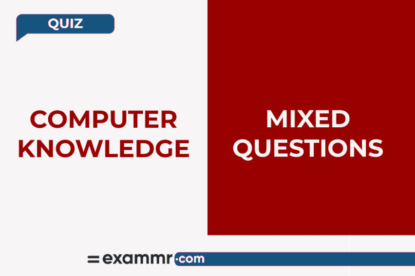 Computer Knowledge Quiz: Mixed Questions