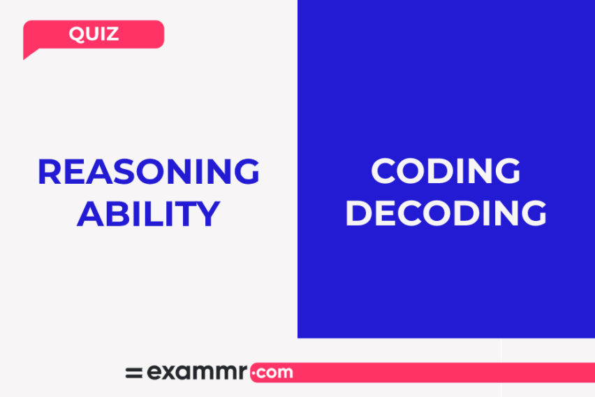 Reasoning Ability Quiz: Coding-Decoding