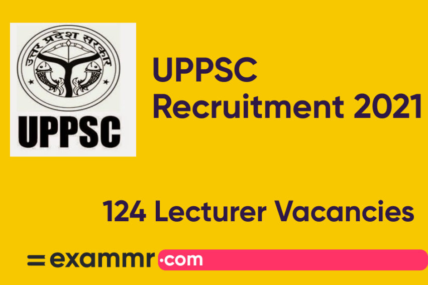UPPSC Recruitment 2021: Notification Out for 124 Lecturer Posts