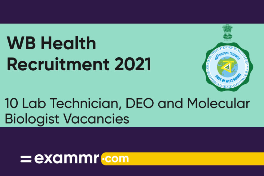 WB Health Recruitment 2021: Notification Out for 10 Lab Technician, Molecular Biologist and DEO Posts