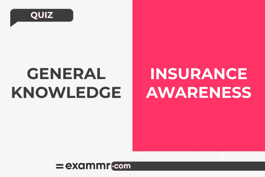 General Knowledge Quiz: Insurance Awareness