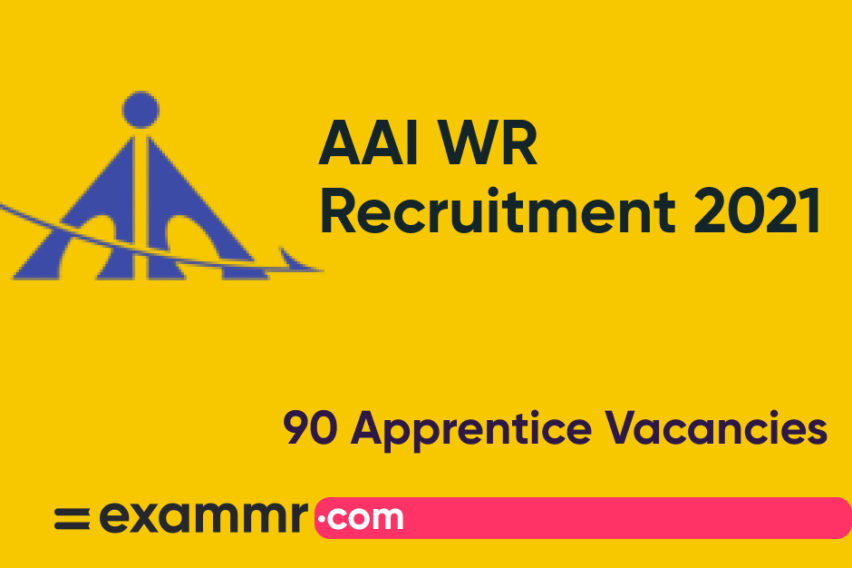 AAI WR Recruitment 2021: Notification Out for 90 Apprentice Posts