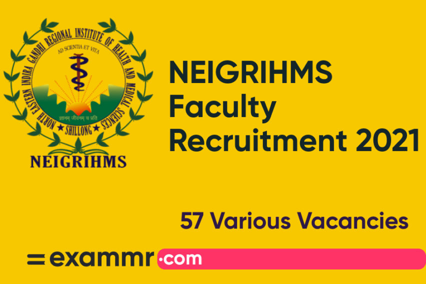 NEIGRIHMS Faculty Recruitment 2021: Notification Out for 57 Various Posts