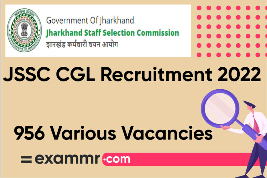 JSSC CGL Recruitment 2022: Notification Out for 956 Asst. Branch Officer, Jr. Secretarial Assistant and Other Posts