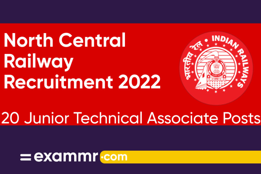 North Central Railway Recruitment 2022: Notification Out for 20 Junior Technical Associate Posts