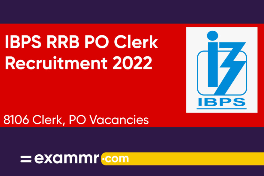 IBPS RRB PO Clerk Recruitment 2022: Notification Out for 8106 PO, Clerk and Other Posts