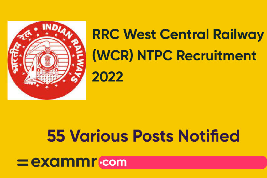 RRC West Central Railway (WCR) NTPC Recruitment 2022: Notification Out for 55 Various Posts
