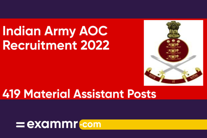Indian Army AOC Recruitment 2022: Notification Out for 419 Material Assistant Posts