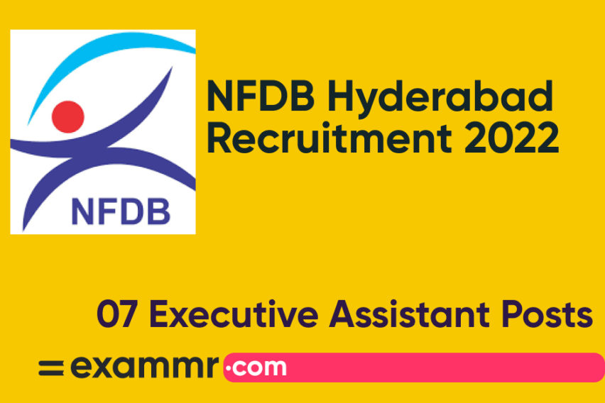 NFDB Hyderabad Recruitment 2022: Notification Out for Executive Assistant Posts