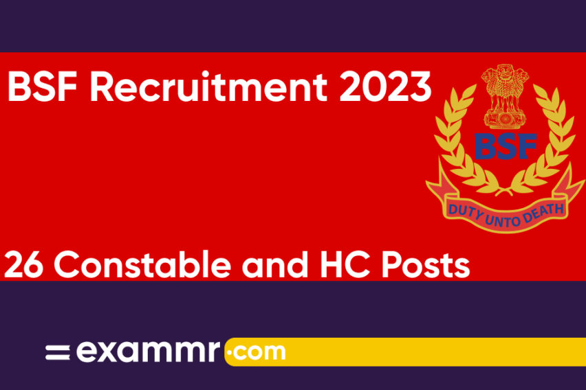 BSF Recruitment 2023: Notification Out for 26 Constable and Head Constable Posts