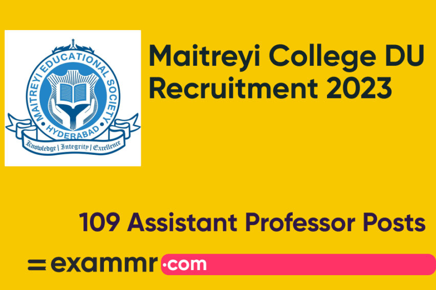 Maitreyi College DU Recruitment 2023: Notification Out for 109 Assistant Professor Posts