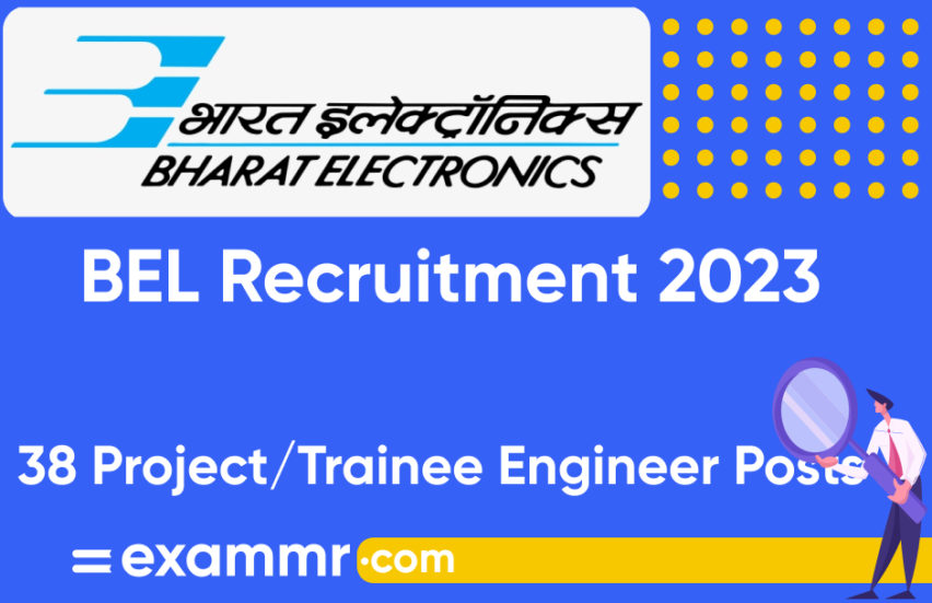BEL Recruitment 2023: Notification Out for 38 Project Engineer and Trainee Engineer Posts