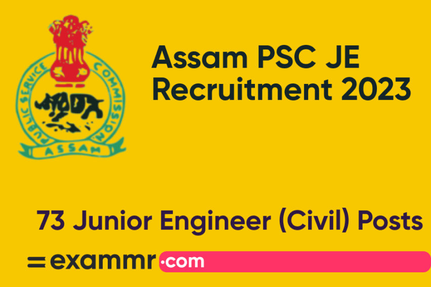 Assam PSC JE Recruitment 2023: Notification Out for 73 Junior Engineer (Civil) Posts