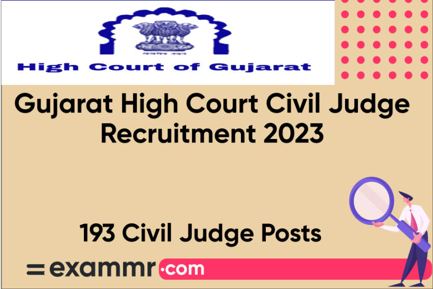 Gujarat High Court Civil Judge Recruitment 2023: Notification Out for 193 Civil Judge Posts