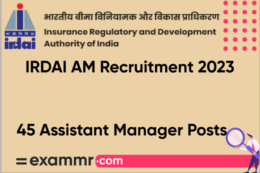IRDAI AM Recruitment 2023: Notification Out for 45 Assistant Manager Posts