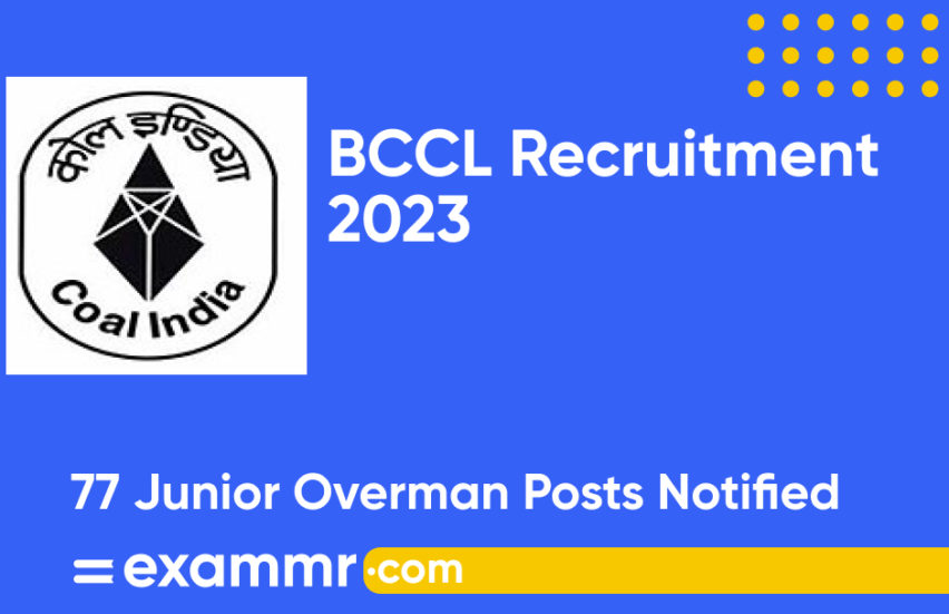BCCL Recruitment 2023: Notification Out for 77 Junior Overman Posts