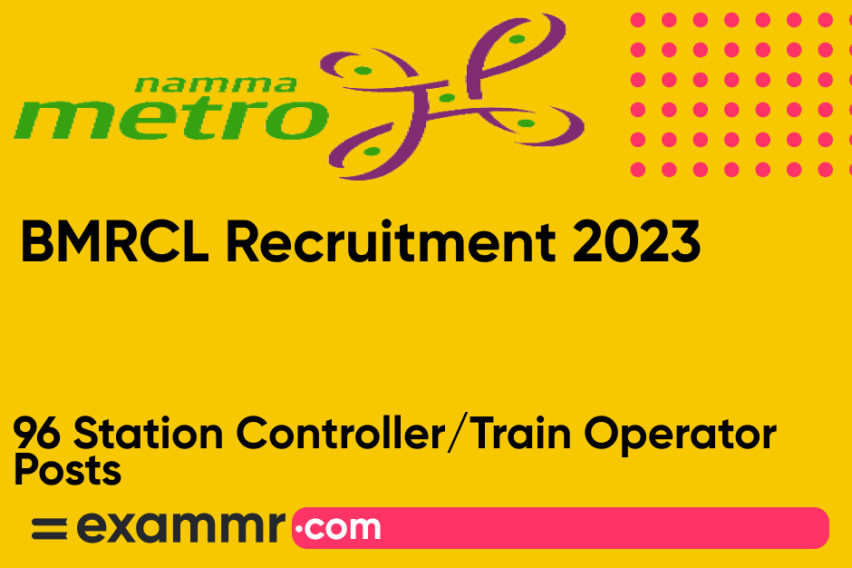 BMRCL Recruitment 2023: Notification Out for 96 Station Controller/Train Operator Posts