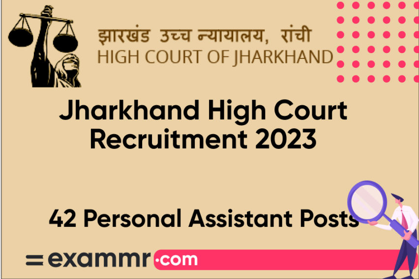 Jharkhand High Court Recruitment 2023: Notification Out for 42 Personal Assistant Posts