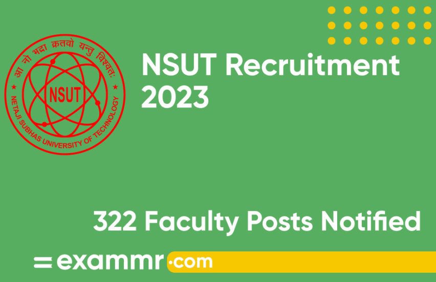 NSUT Recruitment 2023: Notification Out for 322 Faculty Posts; Check Details Here