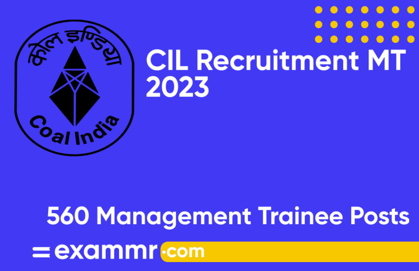CIL Recruitment 2023: Notification Out for 560 Management Trainee Posts