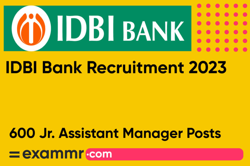 IDBI Bank Recruitment 2023: Notification Out for 600 Junior Assistant Manager Posts