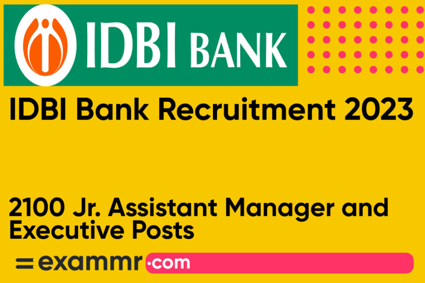 IDBI Bank Recruitment 2023: Notification Out for 2100 Junior Assistant Manager and Executive Posts