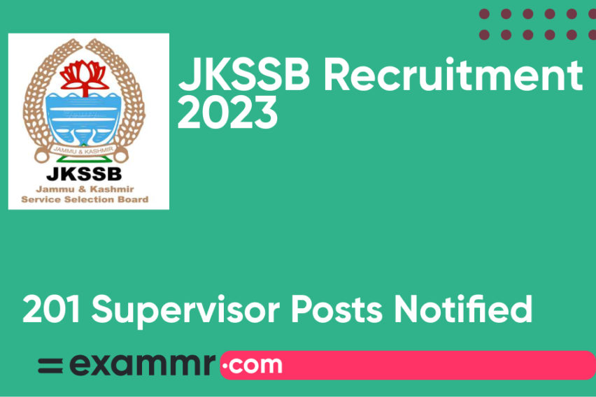 JKSSB Recruitment 2023: Notification Out for 201 Supervisor Posts