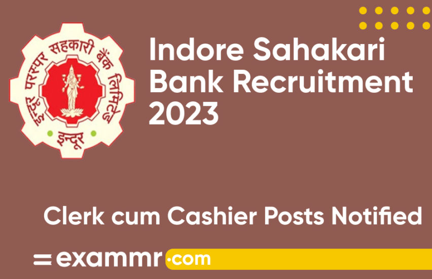 Indore Sahakari Bank Recruitment 2023: Notification Out for Clerk Cum Cashier Posts