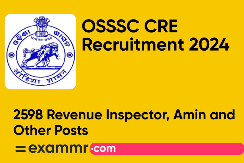 OSSSC CRE Recruitment 2024: Notification Out for 2598 Revenue Inspector, Amin and Other Posts