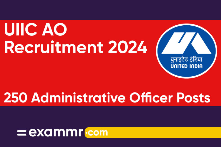 UIIC AO Recruitment 2024: Notification Out for 250 Administrative Officer (Scale I) Posts