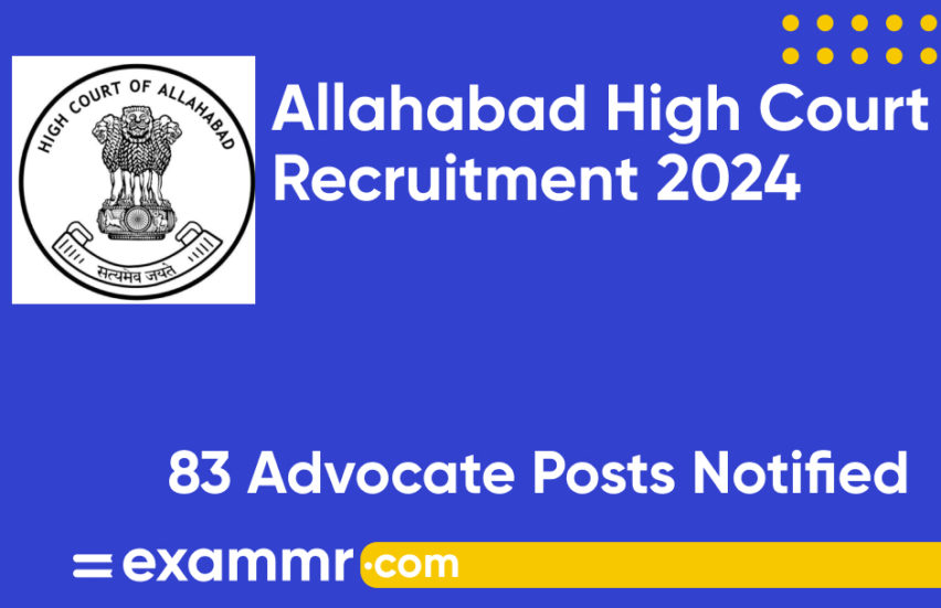 Allahabad High Court Recruitment 2024: Notification Out for 83 Advocate Posts