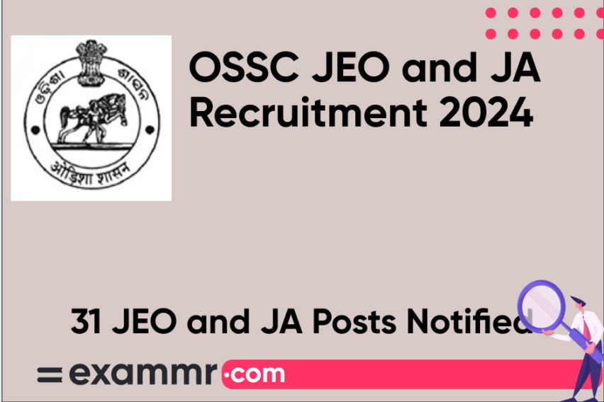 OSSC Recruitment 2024: Notification Out for 31 Jr. Enforcement Officer and Jr. Accountant Posts