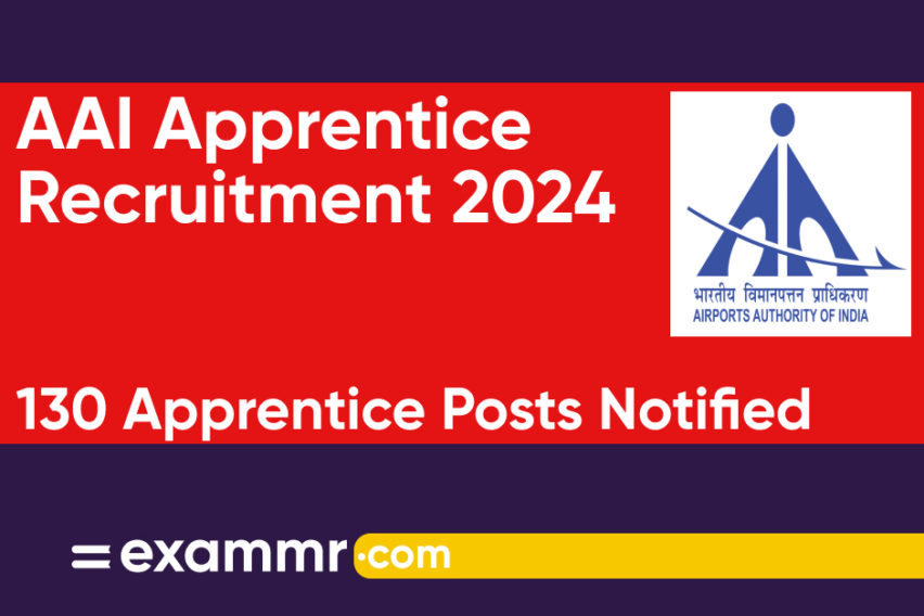 AAI Apprentice Recruitment 2024: Notification Out for 130 Graduate, Diploma and ITI Apprentice Posts