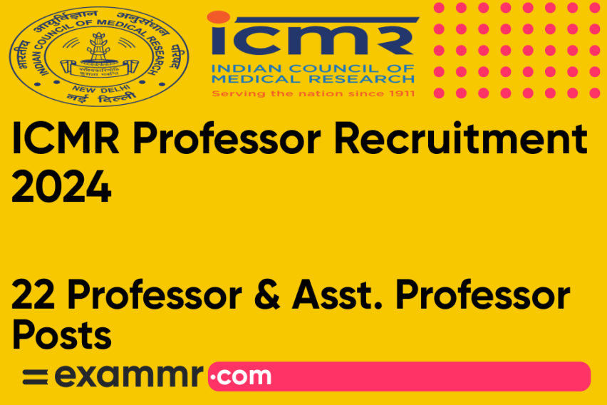 ICMR Professor Recruitment 2024: Notification Out for 22 Professor and Assistant Professor Posts